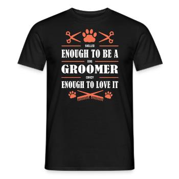 Geschickt Genug, Um Ein Verrückter Hundefriseur Zu - Männer T-Shirt - Schwarz - Vorne - AI Model Male 178 light (178cm)
