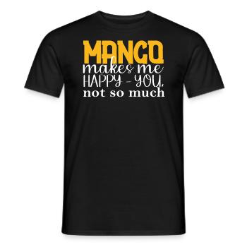 Mango Macht Mich Froh, Dass Sie Nicht So Viel - Männer T-Shirt - Schwarz - Vorne - AI Model Male 178 light (178cm)