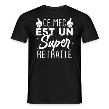 Ce mec est un super retraité - T-shirt homme - noir - Devant - AI Model Male 178 light (178cm)
