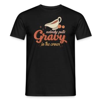 Niemand Stellt Soße In Die Ecke Das Abendessen - Männer T-Shirt - Schwarz - Vorne - AI Model Male 178 light (178cm)