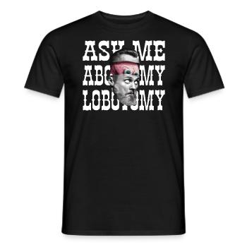 Fragen Sie Mich Nach Meinem Lobotomie - Männer T-Shirt - Schwarz - Vorne - AI Model Male 178 light (178cm)