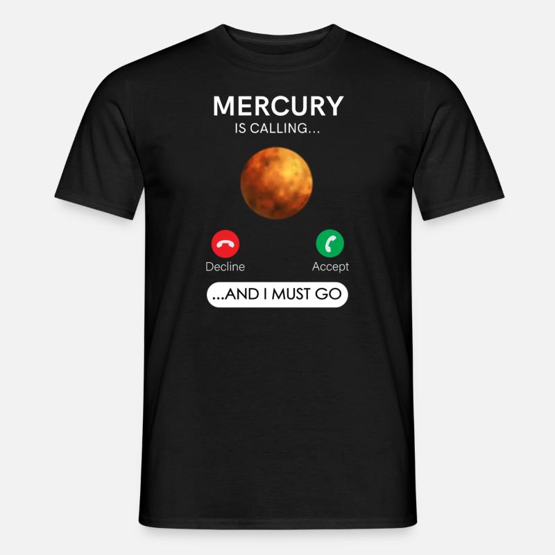 Mercure appelle et je dois refuser accepter - T-shirt homme - noir