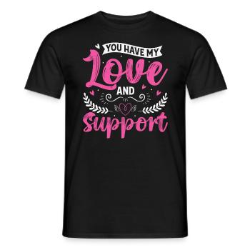 You have my love and support gift - Men's T-Shirt - black - Front - AI Model Male 178 light (178cm)