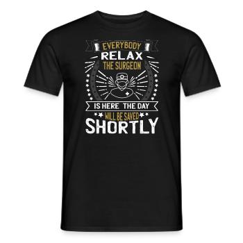 Alle Entspannen, Der Chirurg Ist Hier Arzt - Männer T-Shirt - Schwarz - Vorne - AI Model Male 178 light (178cm)