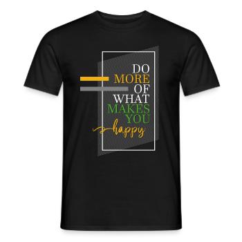 Faites plus de ce qui vous rend heureux - T-shirt homme - noir - Devant - AI Model Male 178 light (178cm)