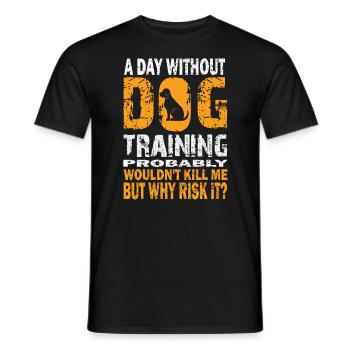 Une journée sans dressage de chien vous tuera - T-shirt homme - noir - Devant - AI Model Male 178 light (178cm)