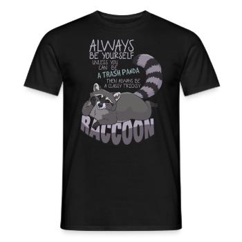 Always be yourself be raccoon - Men's T-Shirt - black - Front - AI Model Male 178 light (178cm)