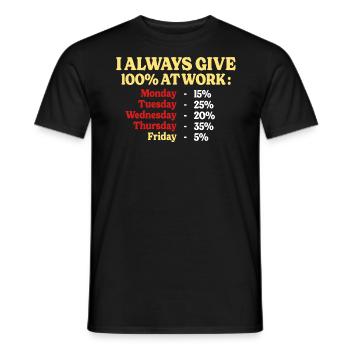 100% Au Travail Citation Drôle Travail Bureau - T-shirt homme - noir - Devant - AI Model Male 178 light (178cm)