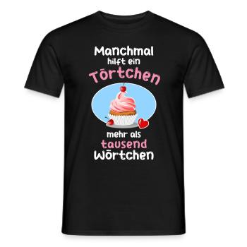 Manchmal hilf ein Törtchen - Männer T-Shirt - Schwarz - Vorne - AI Model Male 178 light (178cm)