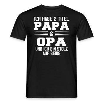 Opa Ich Habe Zwei Titel Und Bin Stolz - Männer T-Shirt - Schwarz - Vorne - AI Model Male 178 light (178cm)