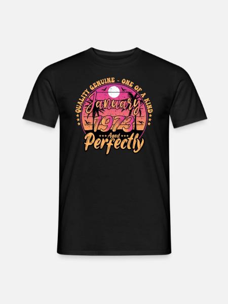 Januar 1973 Geburtstag 1973 Januar 1973 - Männer T-Shirt - Schwarz