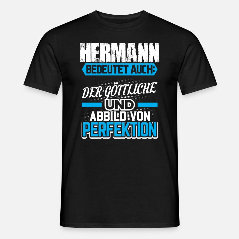 HERMANN - Gott Geschenk - Männer T-Shirt - Schwarz
