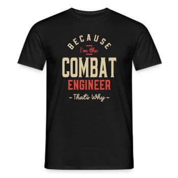 Combat Engineer Job Occupation Birthday Worker - Men's T-Shirt - black - Front - AI Model Male 178 light (178cm)