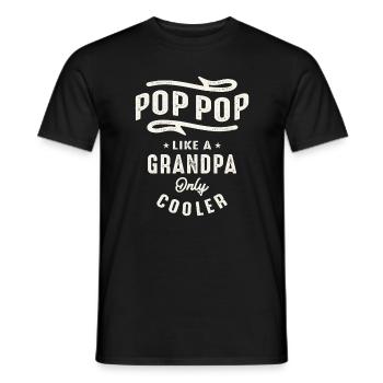 Pop-Pop Like a Grandpa Only Cooler Funny Grandpa - Men's T-Shirt - black - Front - AI Model Male 178 light (178cm)