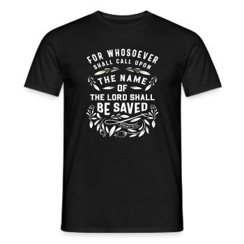 Whosoever Saved - Romans 10:13 Christian Quote - Men's T-Shirt - black - Front - AI Model Male 178 light (178cm)