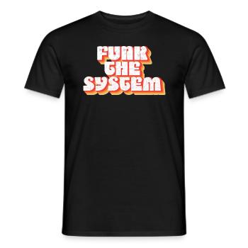 FUNK THE SYSTEM - Men's T-Shirt - black - Front - AI Model Male 178 light (178cm)