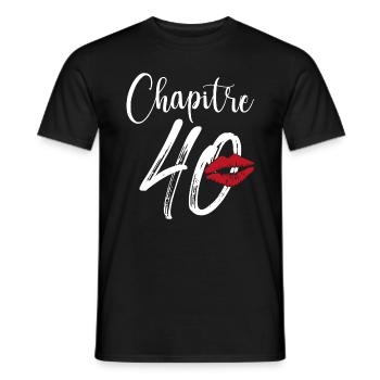 Chapitre 40 Ans Anniversaire Humour Cadeau - T-shirt homme - noir - Devant - AI Model Male 178 light (178cm)
