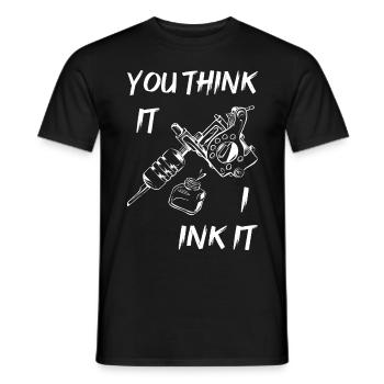 Tätowierer - Du denkst, ich tätowiere es I - Männer T-Shirt - Schwarz - Vorne - AI Model Male 178 light (178cm)