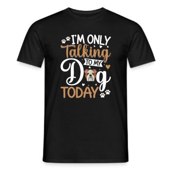 Français Bulldog Je ne parle qu’au chien - T-shirt homme - noir - Devant - AI Model Male 178 light (178cm)