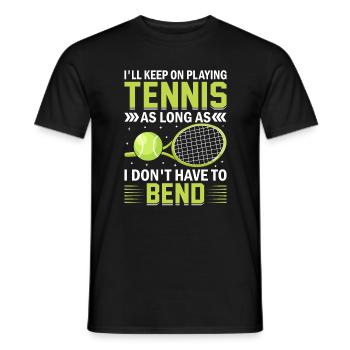I will continue to play tennis fun sports - Men's T-Shirt - black - Front - AI Model Male 178 light (178cm)