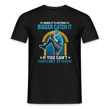 Wenn es größer wird, fang es, wenn du es nicht - Männer T-Shirt - Schwarz - Vorne - AI Model Male 178 light (178cm)