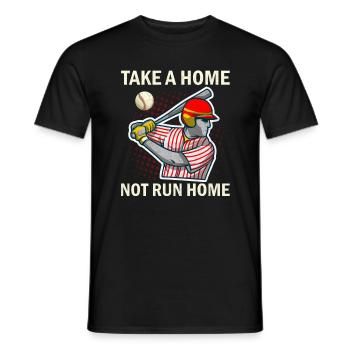 Take A Home Not Run Home - Baseball - Männer T-Shirt - Schwarz - Vorne - AI Model Male 178 light (178cm)