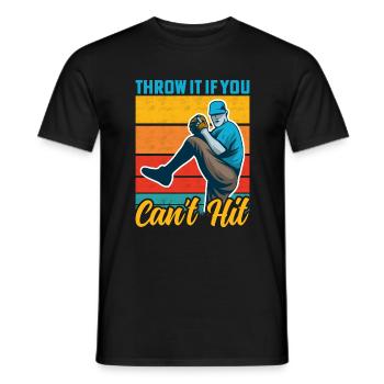 Werfen Sie es, wenn Sie nicht treffen können - - Männer T-Shirt - Schwarz - Vorne - AI Model Male 178 light (178cm)