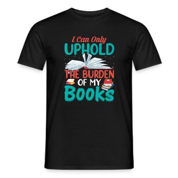 Je ne peux porter que le fardeau de mes livres... - T-shirt homme - noir - Devant - AI Model Male 178 light (178cm)