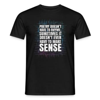 Poesie muss sich nicht reimen - Poet Poetry - Männer T-Shirt - Schwarz - Vorne - AI Model Male 178 light (178cm)