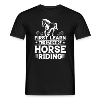 Apprenez d’abord les bases de l’équitation... - T-shirt homme - noir - Devant - AI Model Male 178 light (178cm)