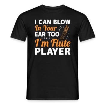I can also blow in your ear, I am - Men's T-Shirt - black - Front - AI Model Male 178 light (178cm)