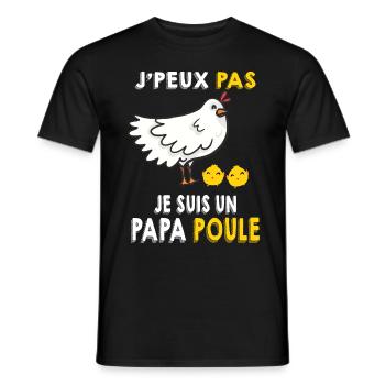 Je Peux Pas Je Suis Un Papa Poule - T-shirt homme - noir - Devant - AI Model Male 178 light (178cm)