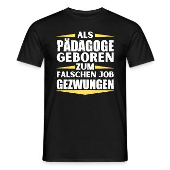 Educator landed in the wrong job - Men's T-Shirt - black - Front - AI Model Male 178 light (178cm)