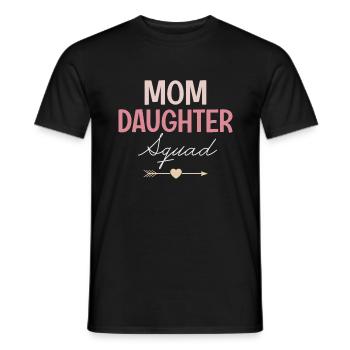 Mom Daughter Squad Mothers Day Present For Mother - Men's T-Shirt - black - Front - AI Model Male 178 light (178cm)