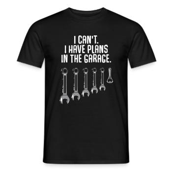 I Can't I Have Plans In The Garage - Men's T-Shirt - black - Front - AI Model Male 178 light (178cm)