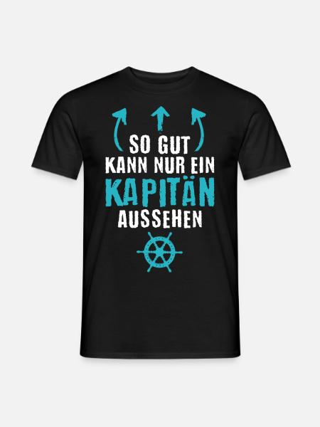 So gut sieht nur ein Kapitän aus Seemann Segler - Männer T-Shirt - Schwarz