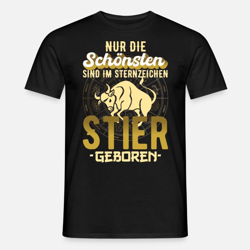 Sternzeichen Stier Spruch Geschenkidee - Männer T-Shirt - Schwarz