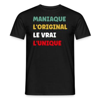 L'original le vrai l'unique Maniaque - T-shirt homme - noir - Devant - AI Model Male 178 light (178cm)