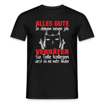 Jobwechsel Alles Gute In Deinem Neuen Job Verräter - Männer T-Shirt - Schwarz - Vorne - AI Model Male 178 light (178cm)