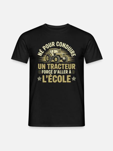 Né pour conduire un tracteur forcé d'aller à l'éco - T-shirt homme - noir