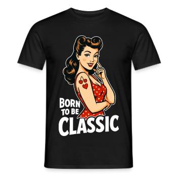 Born to Be Classic – Pin-Up Woman in Retro Style - Men's T-Shirt - black - Front - AI Model Male 178 light (178cm)