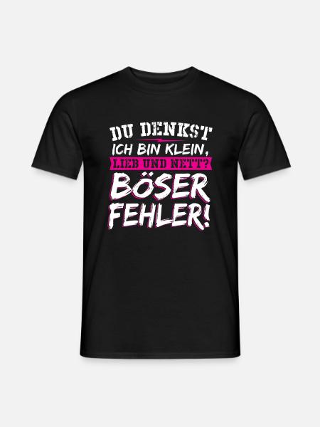 Du Denkst Ich Bin Klein Lieb Und Nett Böser Spruch - Männer T-Shirt - Schwarz