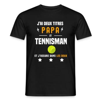 j'ai deux titres papa et tennisman père tennis - T-shirt homme - noir - Devant - AI Model Male 178 light (178cm)
