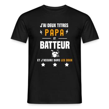 j'ai deux titres papa et batteur père batterie - T-shirt homme - noir - Devant - AI Model Male 178 light (178cm)