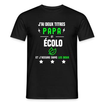 j'ai deux titres papa et écolo père écologie - T-shirt homme - noir - Devant - AI Model Male 178 light (178cm)
