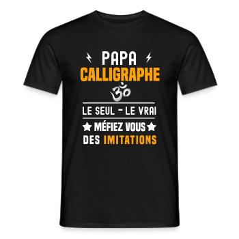 papa calligraphe le seul le vrai papa calligraphie - T-shirt homme - noir - Devant - AI Model Male 178 light (178cm)