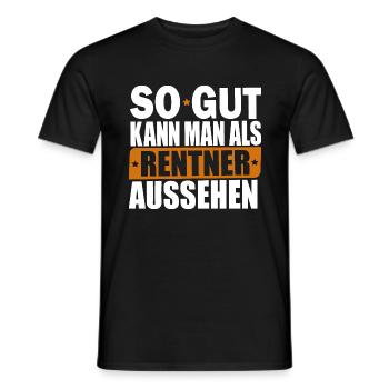 Rente So gut kann man als Rentner aussehen Spruch - Männer T-Shirt - Schwarz - Vorne - AI Model Male 178 light (178cm)