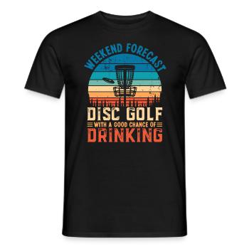 Disc Golf and Drinking Funny Weekend Forecast Gift - Men's T-Shirt - black - Front - AI Model Male 178 light (178cm)