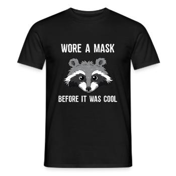 Wore A Mask Bevor It Was Cool Maskierter Waschbär - Männer T-Shirt - Schwarz - Vorne - AI Model Male 178 light (178cm)