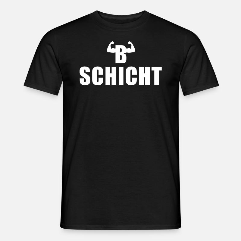 B Schicht Schichtarbeiter - Männer T-Shirt - Schwarz